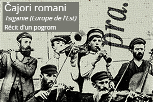 Tshajori Romani, Tsiganie (Europe de l'Est) - Récit d'un pogrom Traditionnel - Partition pour Chant