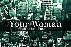 White-Town-Your-Woman.jpg