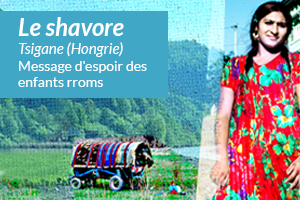 Le shavore, Tsigane (Hongrie) - Message d'espoir des enfants rroms Traditionnel - Partition pour Chant