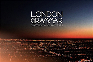 Wasting My Young Years London Grammar - Musiknoten für Sänger