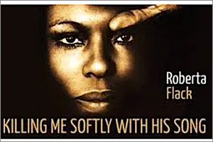 Killing Me Softly With His Song Roberta Flack - Musiknoten für Sänger