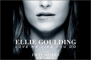 Love Me like You Do - ｢Fifty Shades of Grey｣ エリー・ゴールディング - 声楽/ボーカル の楽譜