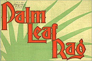 Palm Leaf Rag Joplin - Piano Sheet Music