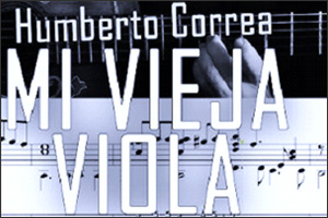 Humberto-Correa-Mi-vieja-viola.jpg