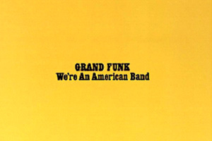 We're an American Band (Easy Level) Grand Funk Railroad - Drums Sheet Music