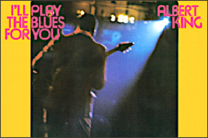 Albert-King-I-ll-Play-the-Blues-for-You.jpg