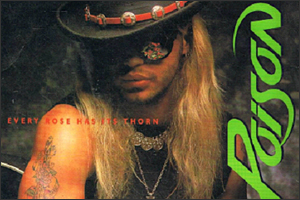 Poison-Every-Rose-Has-Its-Thorn.jpg