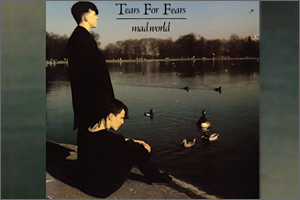 Tears-For-Fears-Mad-World.jpeg