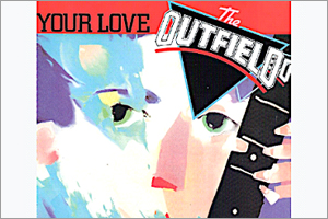 The-Outfield-Your-Love.jpg