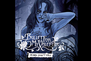 Bullet-for-My-Valentine-Tears-Don-t-Fall.jpg